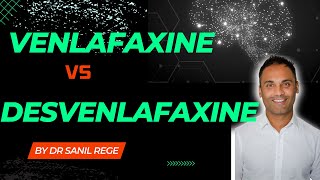 The Difference between VENLAFAXINE EFFEXOR and DESVENLAFAXINE PRISTIQ  A Psychiatrist Explains [upl. by Elam]