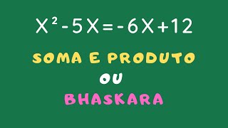 EQUAÇÃO DO 2º GRAU  Soma e Produto ou Fórmula de Bhaskara Professora Angela Matemática [upl. by Shank]