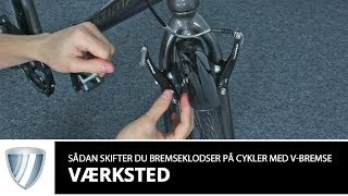 Sådan skifter du Vbremseklodser på din cykel  let og enkelt [upl. by Ponce235]