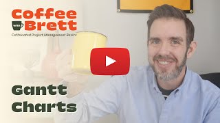 What Is a Gantt Chart amp How Does It Work  Coffee with Brett [upl. by Pisano]