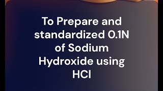 To Prepare and standardise 01N of Sodium Hydroxide using HCl joysonclasses joyson [upl. by Rheims]