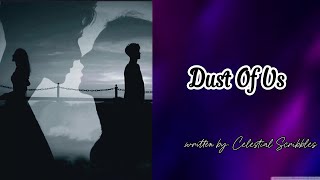 Dust Of Us [upl. by Hassett]