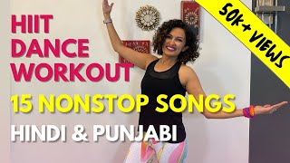 15 minute Athome Nonstop HIIT Dance Workout  Hindi and Punjabi  🔥 upto 300 cal  Weight Loss [upl. by Darby]