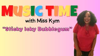 Sticky Icky Bubblegum Fun Song for Toddlers Activity Scarves [upl. by Iggy]