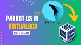 Easiest Way To Install Parrot OS In VirtualBox [upl. by Sineray]