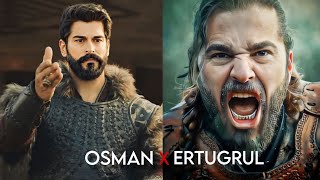 Osman X Ertugrul Ghazi 4K EDIT • Osman Bey Edit • Ertugrul Bey Edit • Who Is Strongest • [upl. by Elyk251]