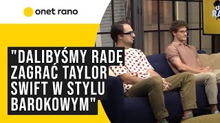 Jakub Józef Orliński quotDalibyśmy radę zagrać Taylor Swift w stylu barokowymquot [upl. by Vale]