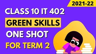 Green Skills Class 10 Information Technology code 402  For Term 2 [upl. by Yznyl238]