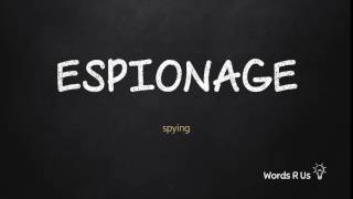 How to Pronounce ESPIONAGE in American English [upl. by Aillij]