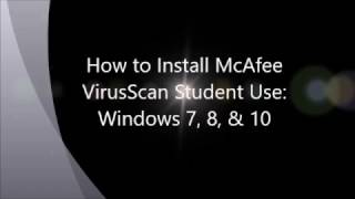 How to Install McAfee VirusScan Student Use Windows 7 8 amp 10 [upl. by Creamer]