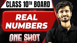 REAL NUMBERS in 1 Shot FULL CHAPTER COVERAGE Concepts  PYQs  Class 10th Boards [upl. by Xad]