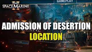 Admission of Desertion Location Space Marine 2 [upl. by Peer]