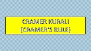 Cramer Kuralı Örnekli Anlatım Cramers Rule [upl. by Neggem1]