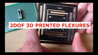 Designing 3d printed Flexures in PETG  2DOF [upl. by Josh]