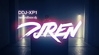 DDJXP1 Performance with DJ REN [upl. by Namurt]