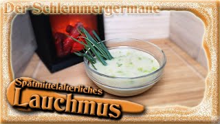 Spätmittelalterliches Lauchmus  als Fastenspeise geeignet  veganes Rezept aus dem 14 Jahrhundert [upl. by Eibbor]