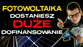 FOTOWOLTAIKA  Nowe Dofinansowanie  DUŻO WIĘKSZE PIENIĄDZE [upl. by Notlil980]