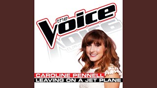 Leaving On A Jet Plane The Voice Performance [upl. by Hcardahs]