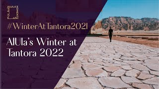 AlUlas Winter at Tantora 2022  مهرجان شتاء طنطورة في العلا 2022 [upl. by Veradis774]