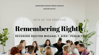 Remembering Rightly Psalm 77 – ARPC Weekend Service [upl. by Noraa]