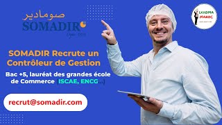 SOMADIR RECRUTE UN CONTROLEUR DE GESTION BAC5 ENCG ISCAE [upl. by Senoj207]