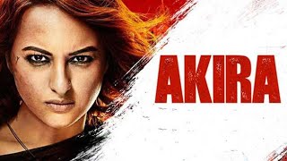 Akira Hindi Full Movie Starring Sonakshi Sinha [upl. by Diet]