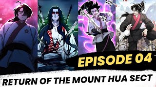 Return Of The Mount Hua Sect  Manhwa Explain In HINDI  Ep 04  Manga Explained In Hindi [upl. by Wilek]