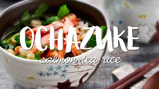 Ochazuke Recipe 鮭茶漬け Sake Chazuke with Salmon [upl. by Emoreg]