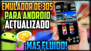 DESCARGA NUEVA ACTUALIZACIÓN MAS FLUIDA DEL EMULADOR 3DS PARA ANDROID CITRA APK RENDIMIENTO POKEMON [upl. by Yrneh988]