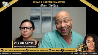 Women and Doctor Love Love Without Conditions  IT Had 2 Happen™️ Podcast  S3 Ep 5 [upl. by Kries]