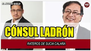 CÓNSUL LADRÓN  RATEROS DE SUCIA CALAÑA 🔵 Editorial Los Irreverentes [upl. by Belanger134]