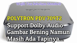 Polytron PDV 709T2 Support Dolby Audio Gambar Bening Namun Masih Ada Lho kekurangannya [upl. by Volkan197]