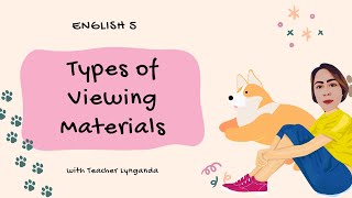 Types of Viewing Materials [upl. by Aratahc292]