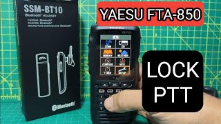 YAESU FTA850 LOCK PTT [upl. by Nwadahs]