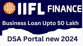 IIFL Business loan DSA registration  Business Loan Partners  IIFL Business Loan Agent Kaise Bane [upl. by Pollak294]