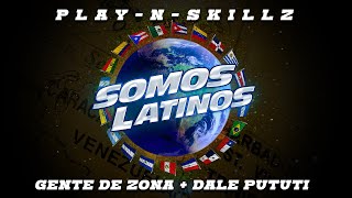 Play N Skillz Gente De Zona Dale Pututi  Somos Latinos Audio Oficial [upl. by Phillada]