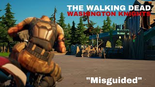 The Walking Dead Washington Knights S2 E11 quotMisguidedquot A Fortnite Rp [upl. by Jaquelin468]