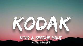 KING amp Seedhe Maut  Kodak Lyrics ll MM [upl. by Diamond66]