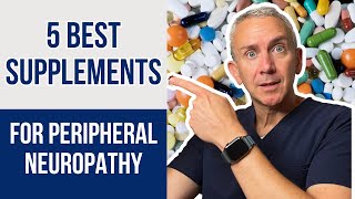 The 5 Best Supplements for Peripheral Neuropathy [upl. by Fernando]