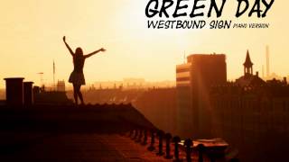 Green Day  Westbound Sign Pianofied® [upl. by Ahsiken]