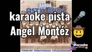 El analfabeta Karaoke  banda Astilleros Angel Montéz 🤠 [upl. by Enillebyam202]