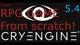 Cryengine 54  Creating RPG game from scratch part1 [upl. by Oly293]