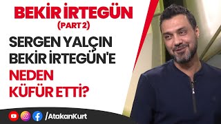 Aziz Yıldırım Bekiri arayıp neden İNGİLİZCE KONUŞTUSergen Yalçın Bekir İrtegüne neden KÜFÜR ETTİ [upl. by Neiluj81]