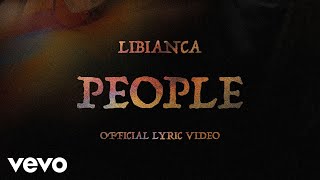 Libianca  People Lyric Video [upl. by Voss917]