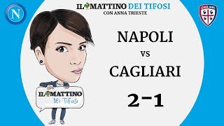 Il Mattino dei Tifosi  Napoli VS Cagliari 21 [upl. by Bigelow]