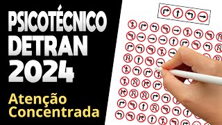 PSICOTECNICO DETRAN 2024  Como Passar no Teste de Atenção Concentrada [upl. by Pacificia]