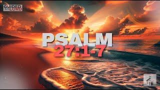 quotExplore the Strength and Faith in Psalm 2717 – A Guide to Overcoming Fearquot [upl. by Alilad]