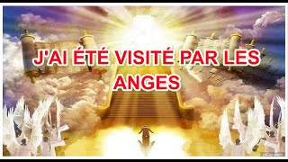 JAI ÉTÉ VISITÉ PAR LES ANGES [upl. by Nyved]