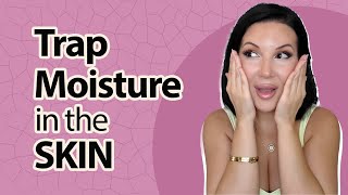 How To Lock Moisture In your Skin Why it works EVERYTIME [upl. by Daloris]