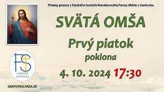 4102024  Prvý piatok  Priamy prenos poklona a sv omša  1730 hod Svätá omša LIVE [upl. by Niala]